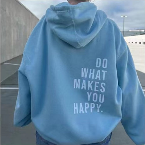 Lockerer Sport-Hoodie „Do What Makes You Happy“-Print-Sweatshirt mit Kapuze